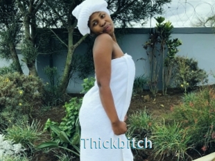 Thickbitch