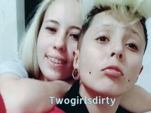 Twogirlsdirty