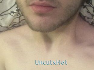 UncutxHot