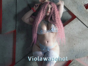 Violawanehot