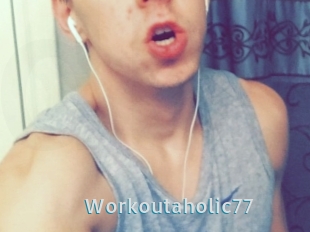 Workoutaholic77