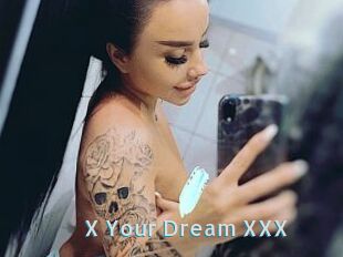 X_Your_Dream_XXX