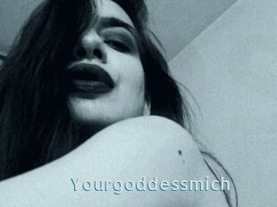 Yourgoddessmich